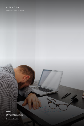 Workaholism