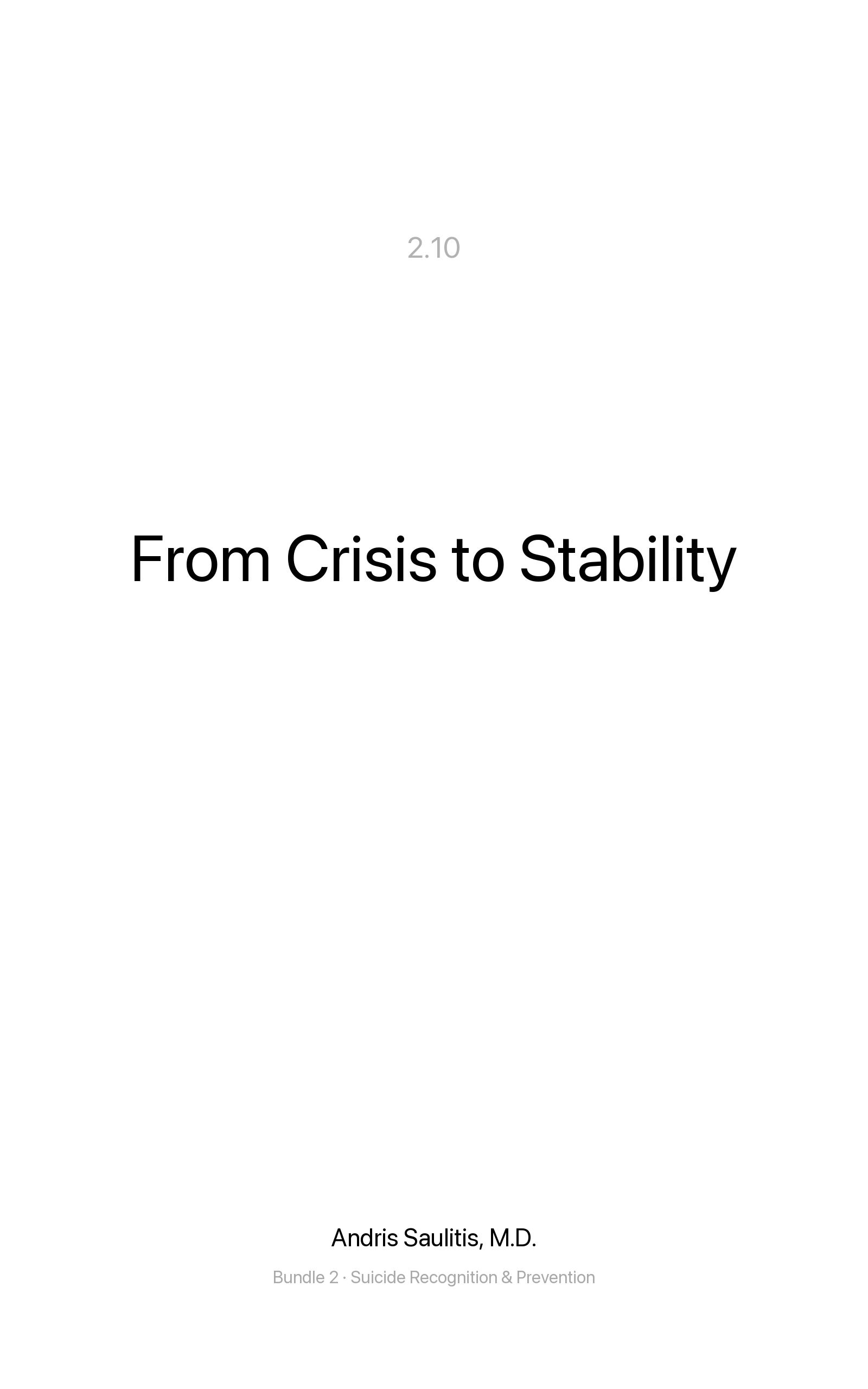 From Crisis to Stability