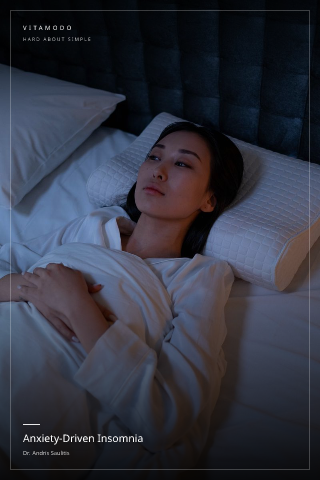 Anxiety-Driven Insomnia