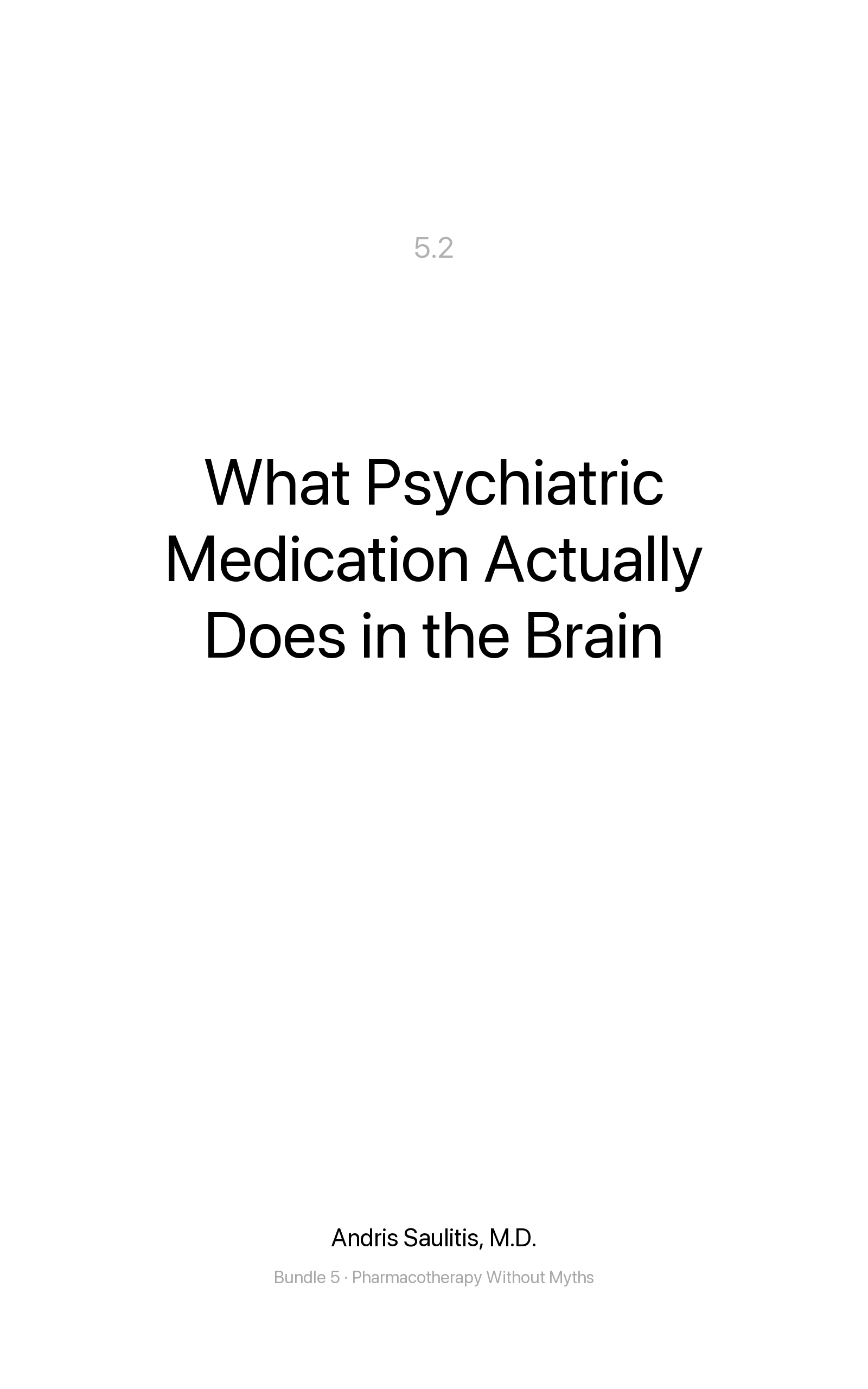 What Psychiatric Medication Actually Does in the Brain