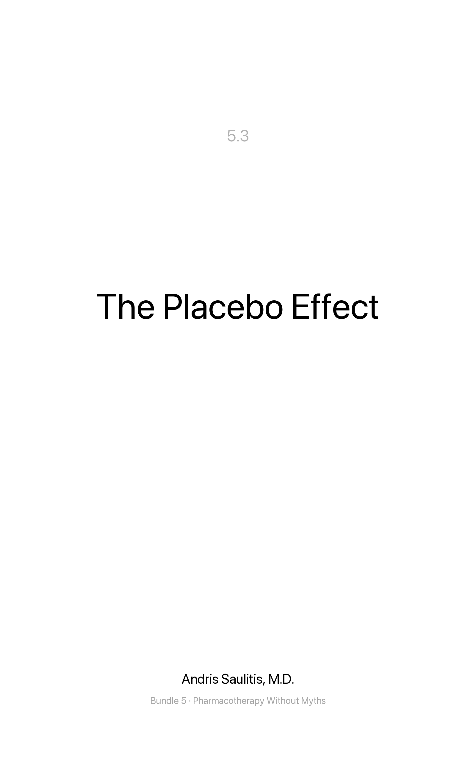 The Placebo Effect