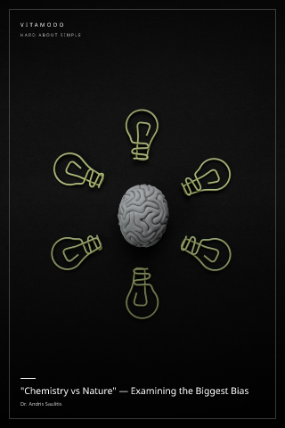 "Chemistry vs Nature" — Examining the Biggest Bias