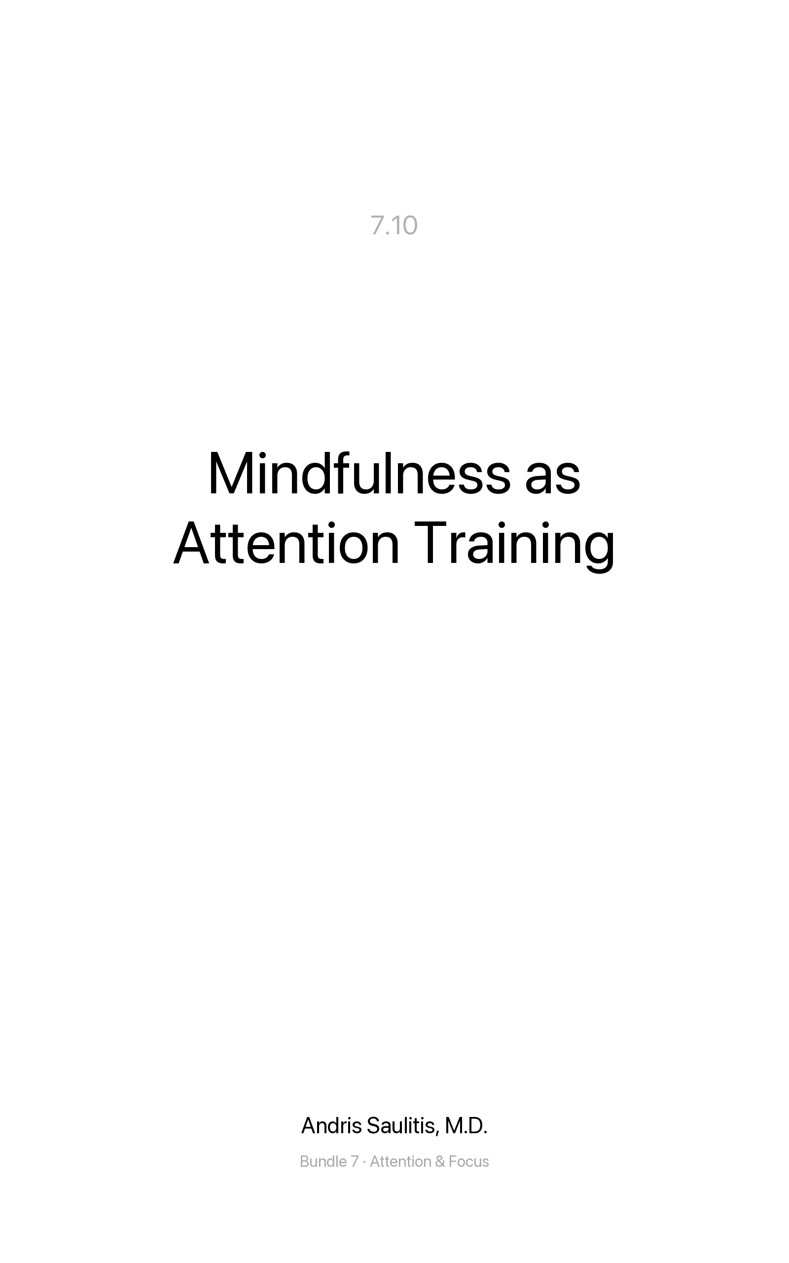 Mindfulness as Attention Training