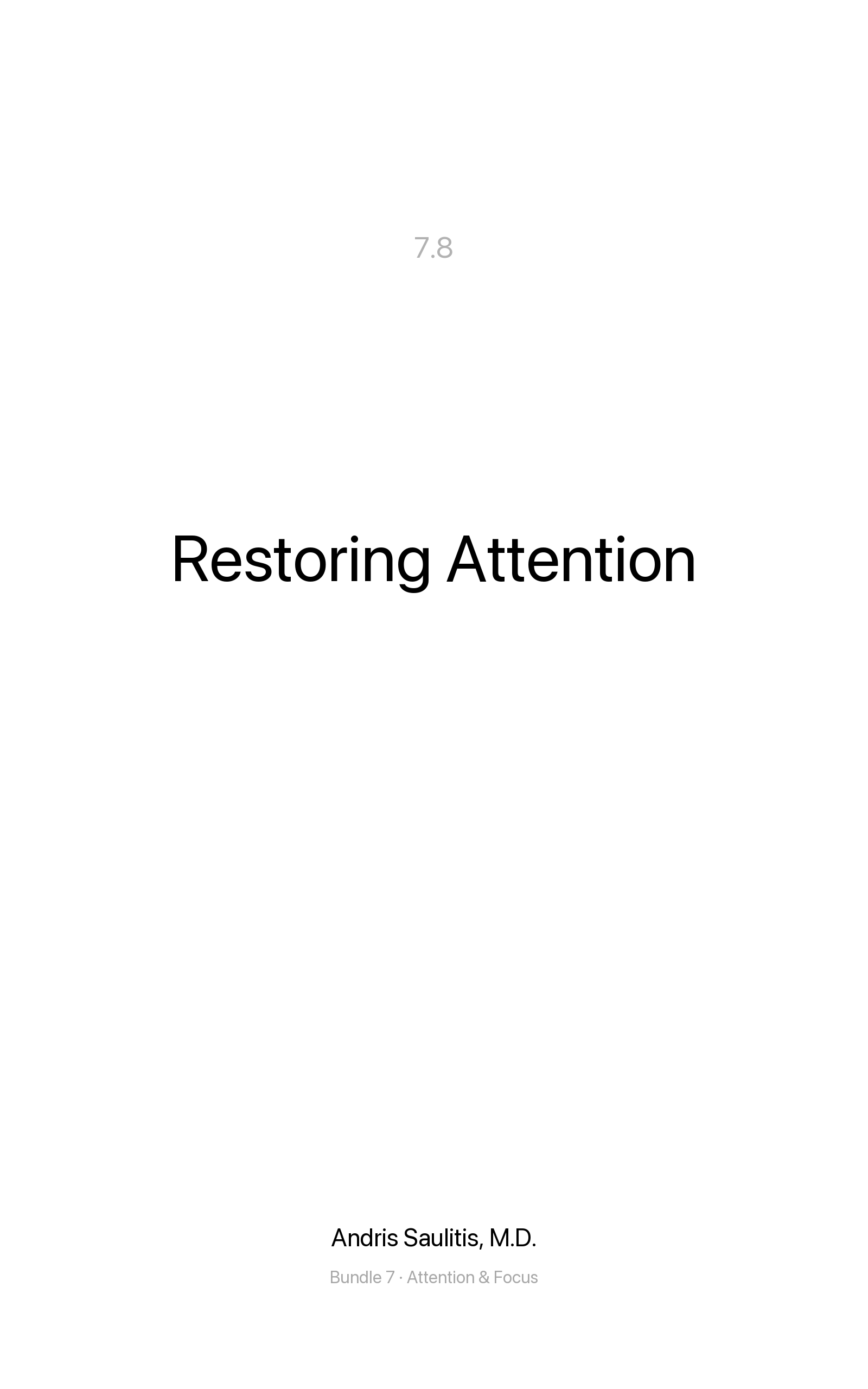 Restoring Attention