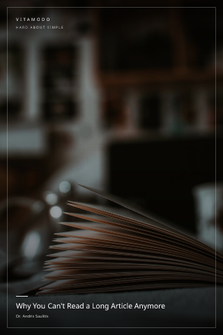 Why You Can't Read a Long Article Anymore