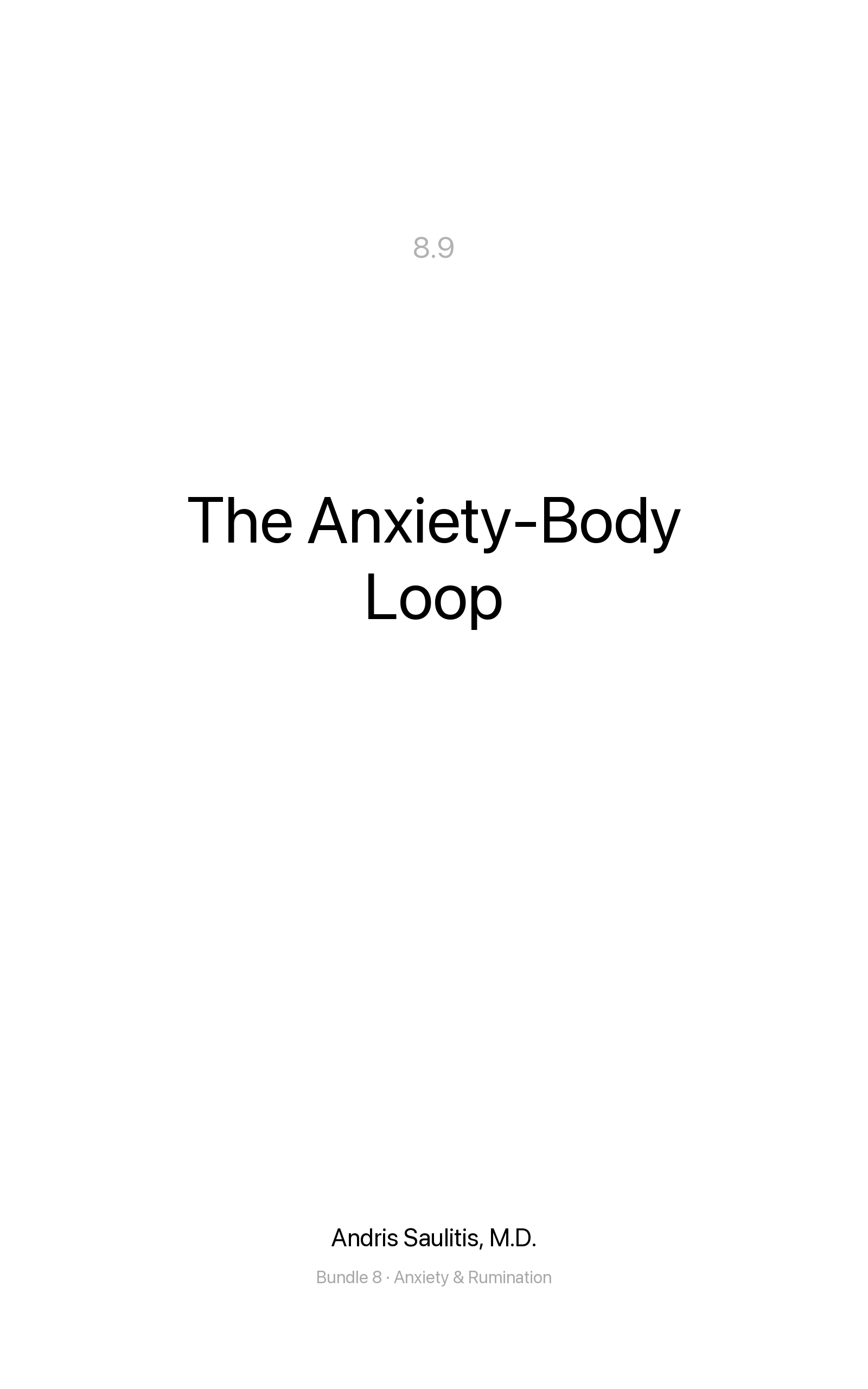 The Anxiety-Body Loop