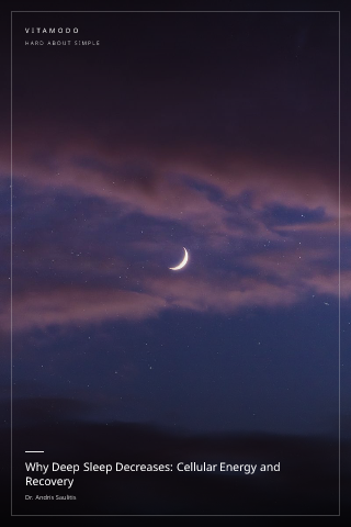 Why Deep Sleep Decreases: Cellular Energy and Recovery